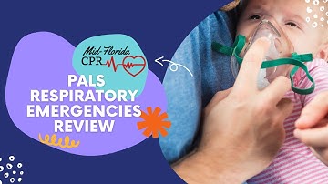 AHA PALS Respiratory Emergencies Review