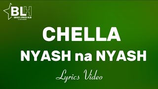 Chella ~ Nyash na Nyash (Full Song Lyrics)