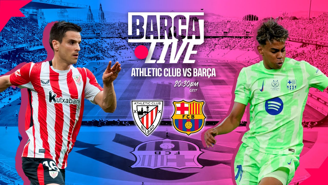🔴 BARÇA LIVE | ATHLETIC CLUB vs FC BARCELONA | LA LIGA 24/25 ⚽ - YouTube