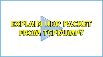 Ubuntu: Explain UDP packet from tcpdump?