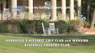 RIVERHILL COUNTRY CLUB IN KERRVILLE, TEXAS