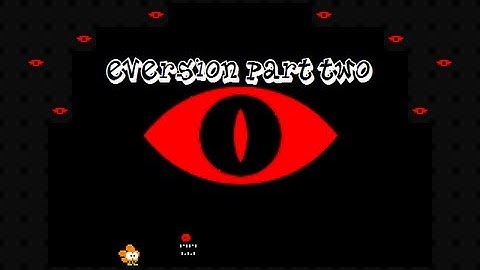 Eversion Part 2! - HAND SPERMS AND THE END?! (+ Download Link)