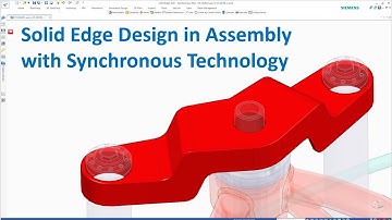 Solid Edge Tutorials #45 | Design in Assembly with Synchronous Technology
