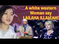 why did Anna a white western Woman say LAILLAHA ILLALLAH!(Dr.Zakir Naik)REACTION