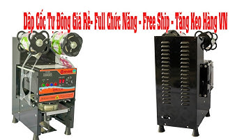 Review Máy Ép Ly Tự Động X7 Pro Xuân Tình Hàng VN Giá Chỉ Hơn 5 Triệu