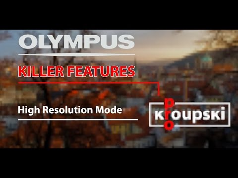 Olympus Killer Features - 04 – Режим высокого разрешения Супер-HD – High Resolution Mode