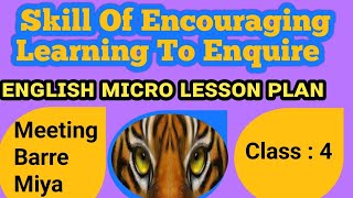 Skill of Encouraging Learning to Enquire/ English Micro Lesson Plan for Class 4/#MeetingBarremiya