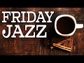 Fall Friday Music - Warm Bossa Nova and Sweet JAZZ Playlist: Relaxing Positive Music