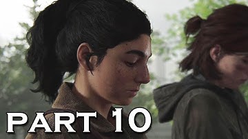 The Last of Us 2 Gameplay Walkthrough - Part 10 - FINDING LEAH (The Last of Us Part II)