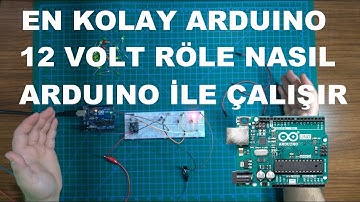 EN KOLAY ARDUİNO SERİSİ 4.BÖLÜM 12 VOLT RÖLENİN ARDUİNO İLE KONTROLÜ