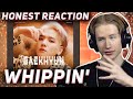 HONEST REACTION to Baekhyun - &#39;WHIPPIN’&#39;