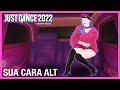Sua Cara by Major Lazer Ft. Anitta & Pabllo Vittar (Alternate) | Just Dance 2022 [Official]