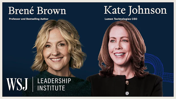 How Brené Brown and Lumen CEO Kate Johnson Sparked This Telecom Comeback | WSJ Leadership Institute