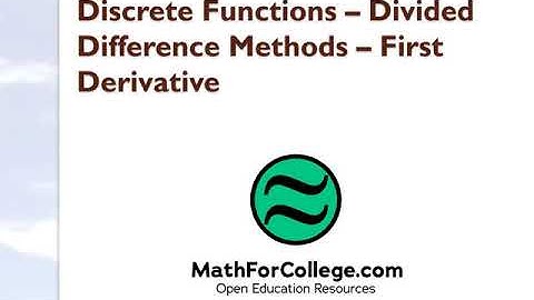 Numerical Diff of Discrete Functions Using Finite Divided Difference Methods - First Derivative