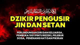 DZIKIR PAGI DAN PETANG ✅ DOA PEMBUKA PINTU REZEKI ✅ AYAT RUQYAH PENGUSIR SETAN DAN JIN