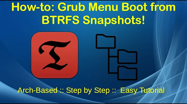 How To: GRUB-BTRFS Snapshot Booting on Arch Linux Systems