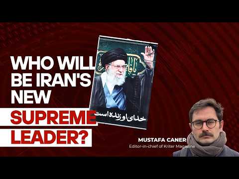 Who Will Be Iran's New Supreme Leader?