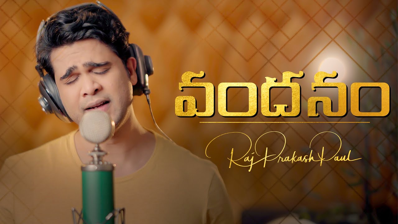 Vandanam  Raj Prakash Paul  Telugu Christian Song