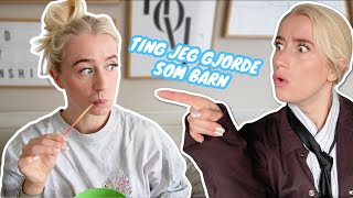 Ting jeg gjorde som barn (DEL 3)