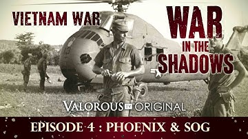 War in the Shadows | Episode 4: Phoenix and SOG