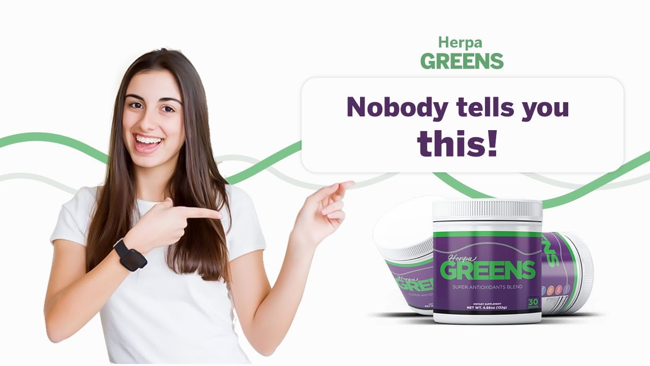 HerpaGreens Reviews: Side Effects or Real Benefits (Updated 2021)