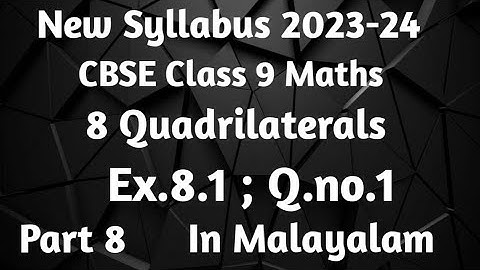 Exercise 8.1 Q no.1 New Syllabus CBSE Class 9 Maths Chapter 8 Quadrilaterals In Malayalam