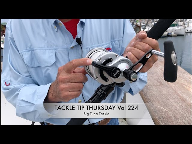 Tackle Tip Thursday Vol 224 (Big Tuna Tackle) 