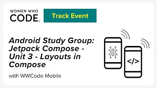 Android Study Group: Jetpack Compose - Unit 3 - Layouts in Compose