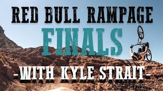 2021 Red Bull Rampage Finals with Kyle Strait