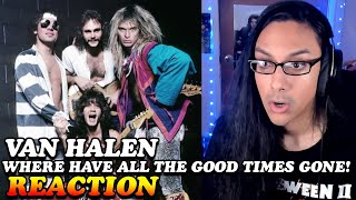 Van Halen Where Have All The Good Times Gone! Reaction