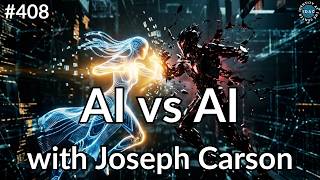 Famous #408 - AI vs AI with Joseph Carson Wealth