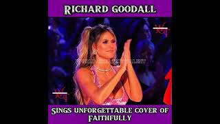 Richard Goodall Sings “Faithfully” / Finale /AGT 2024