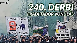 Fradi Tábor vonulás | UTE-FTC 240. derbi | 2024.02.25.