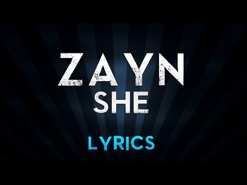 ZAYN - sHe (Lyrics)