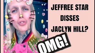 JEFFREE STAR DISSES JACLYN HILL