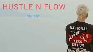 Sin boy - Hustle N Flow (Fanmade Clip)