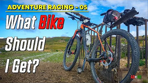 Adventure Racing #05: What bike Should I Get?