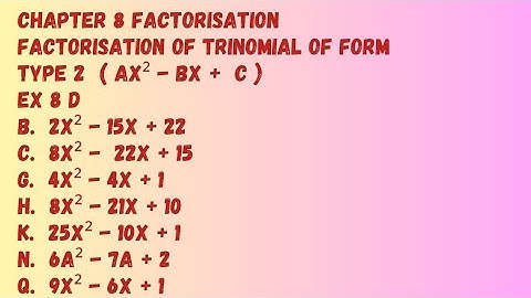 Chp 8 Factorisation. Ex 8 D ( sum b. c, g, h, k , n, q ). Class 8. Oxford Mathematics
