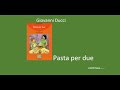 Изучаем итальянский язык посредством чтения. Giovanni Ducci. Pasta per due (часть 4)