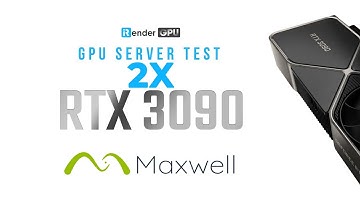 Powerful Maxwell Render Farm | Render with 2x RTX 3090 | iRender Cloud Rendering