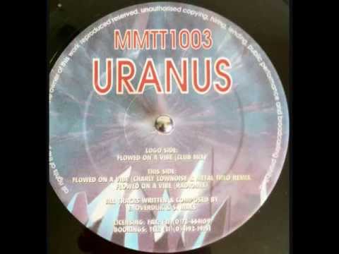 Uranus — Uranus   Flowed On A Vibe Radio Mix)