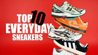 Top 10 Best EVERYDAY Sneakers for 2024