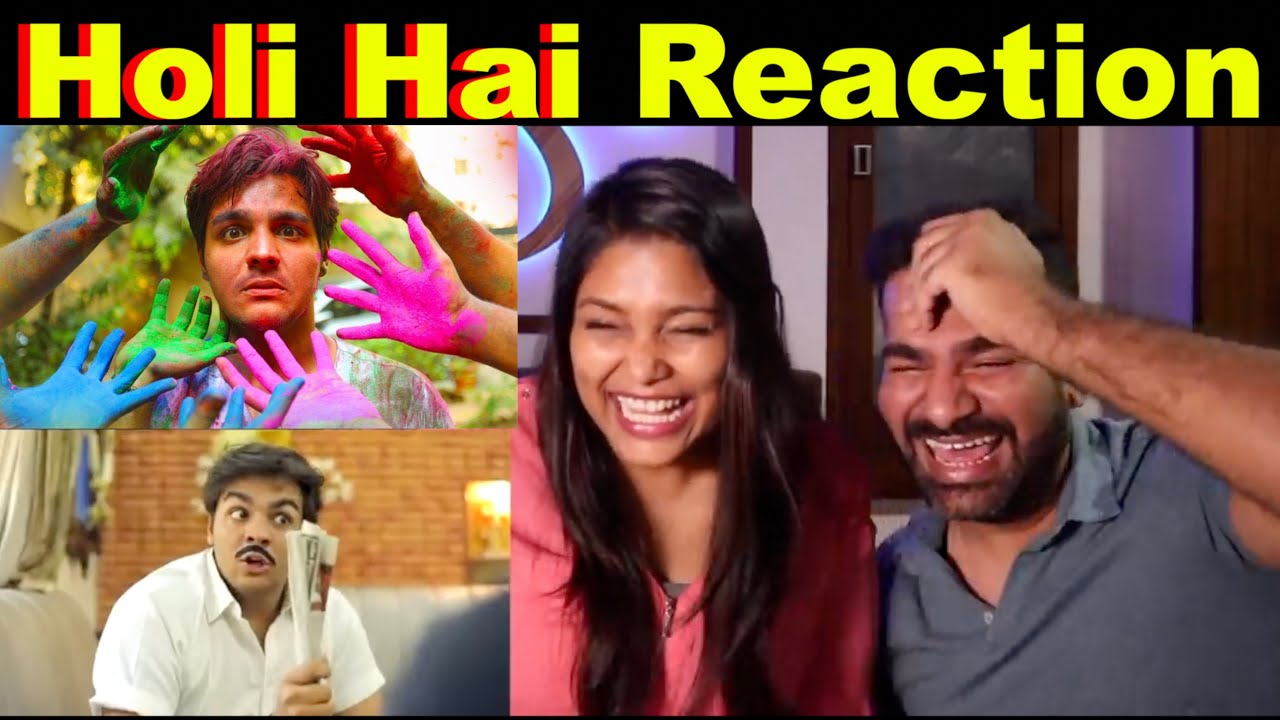 Holi Hai Reaction  Ashish Chanchlani  The S2 Life Reupload