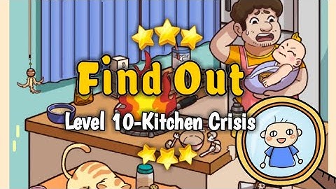 Find Out-Level 10 Kitchen Crisis