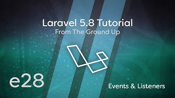 Laravel 5.8 Tutorial From Scratch - e28 - Events & Listeners