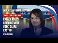 LIVE: Palace press briefing with Usec. Clare Castro | Apr. 28