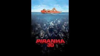 Reviews That Scare  Episode 32  Remake Month  Piranha 3D (2010)