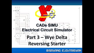 CADE SIMU Electrical Circuit Simulator Part 3 - Wye Delta Reversing Reduced VoltageStarter (Tagalog)