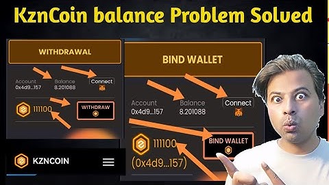 Kzn Coin Bindwallet and balance problem solve