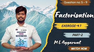 Factorisation | ML Aggarwal Class 9 | Exercise 4.1 Solutions Part 2 | ICSE | CBSE | WBBSE